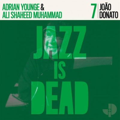 Younge, Adrian & Ali Shaheed Muhammad - Joao Donato: Jazz Is Dead 7 (Vinyl) (Vinyl LP)