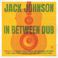Johnson, Jack - In Between Dub (Vinyl LP)