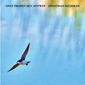 Richman, Jonathan - Only Frozen Sky Anyway (Vinyl LP)