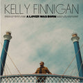 Finnigan, Kelly - A Lover Was Born (Cyan Blue Vinyl) (Vinyl LP)