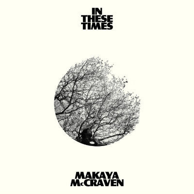 McCraven, Makaya - In These Times (Black Vinyl) (Vinyl LP)