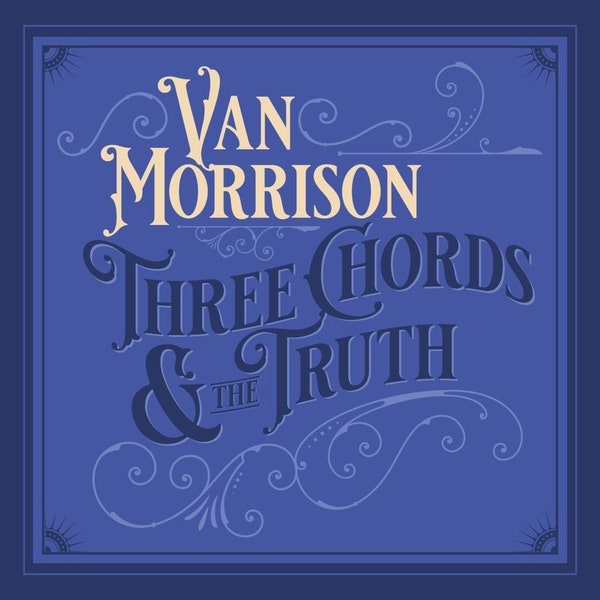 Morrison, Van - Three Chords and the Truth (Vinyl LP)