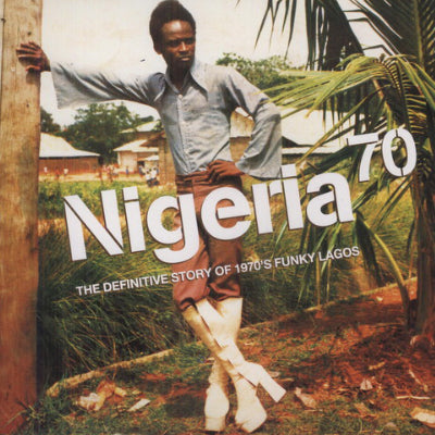 Nigeria 70 : The Definitive Story of 1970's Funky Lagos (3LP Vinyl) (Vinyl LP)
