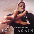 Notorious B.I.G. - Born Again (Vinyl) (Vinyl LP)