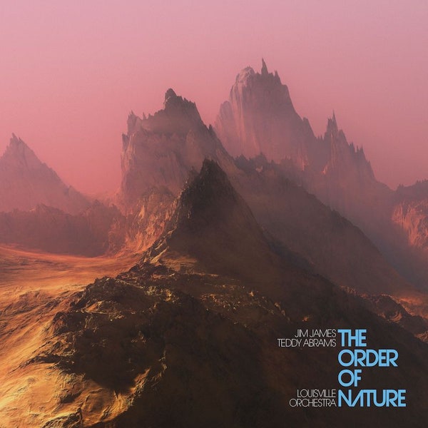 James, Jim & Teddy Abrams - The Order of Nature (Vinyl LP)