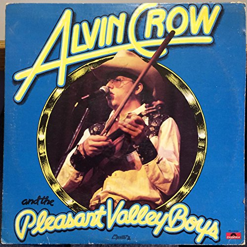 Crow, Alvin And The Pleasant Valley Boys - Alvin Crow And The Pleasant Valley Boys (VG+, 1976) (Vinyl LP)