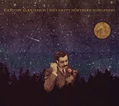 Isakov, Gregory Alan - This Empty Northern Hemisphere (Vinyl LP)
