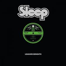 Sleep - Leagues Beneath (Vinyl LP)