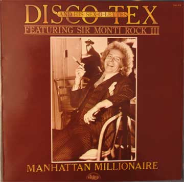 Disco Tex & His Sex-O-Lettes Featuring Sir Monti Rock III - Manhattan Millionaire (VG+, 1976) (Vinyl LP)