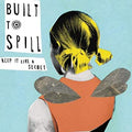 Built to Spill - Keep it Like a Secret (Vinyl LP)