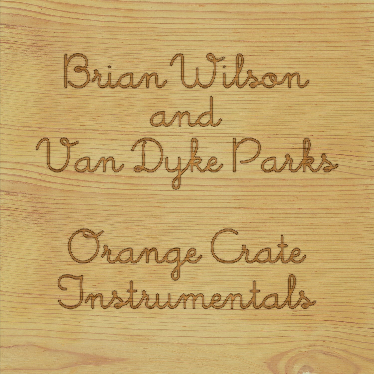 Wilson, Brian & Van Dyke Parks - Orange Crate Instrumentals (Vinyl LP)