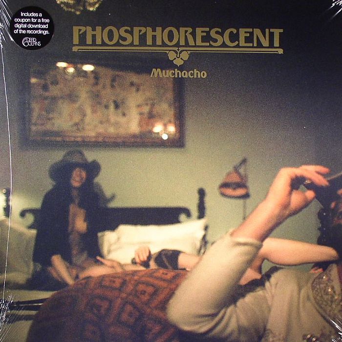 Phosphorescent - Muchacho (Vinyl LP)