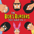 Bob's Burgers Music Album Vol. 2 (Vinyl LP)