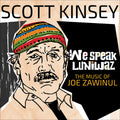 Kinsey, Scott - We Speak Luniwaz (Vinyl LP)