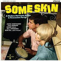 Various Artists - Some Skin: A Modern Harmonic Bongo & Percussion Party (Yellow) (Vinyl LP)