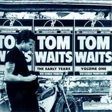Waits, Tom - The Early Years (Vinyl LP)