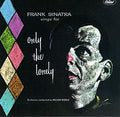 Sinatra, Frank - Only the Lonely (Vinyl LP)