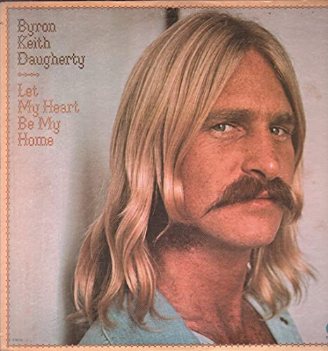 Daugherty, Byron Keith - Let My Heart Be My Home (VG+, 1976) (Vinyl LP)