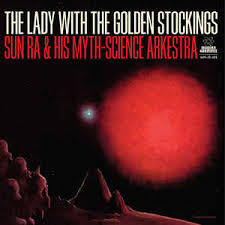 Sun Ra - The Lady With the Golden Stockings (Vinyl LP)