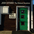 Caterer, Josh - The Hideout Sessions (Vinyl LP)
