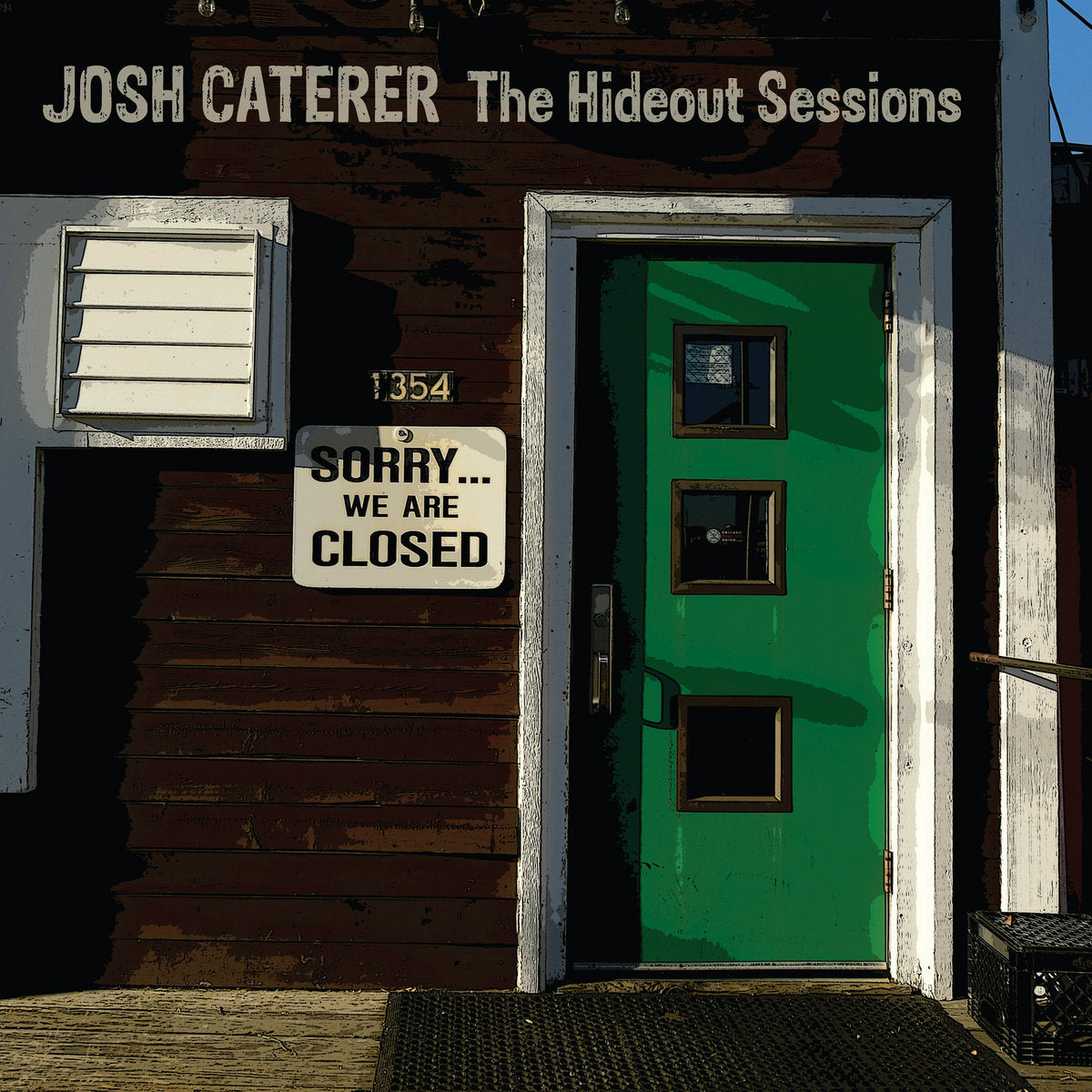 Caterer, Josh - The Hideout Sessions (Vinyl LP)