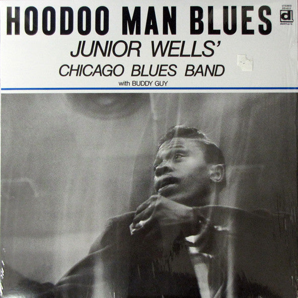 Wells, Junior Chicago Blues Band with Buddy Guy - Hoodoo Man Blues (Vinyl LP)