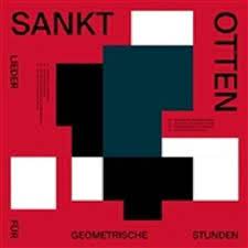 Sankt Otten - Symmetrie Und Wahnsinn (Clear) (Vinyl LP)