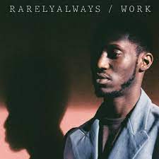 RarelyAlways - WORK (Vinyl LP)