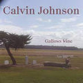 Johnson, Calvin - Gallows Wine (Vinyl LP)