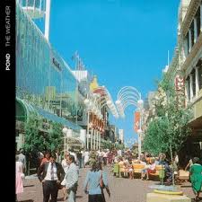 Pond - The Weather (Vinyl LP)