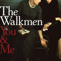 Walkmen - You & Me (Vinyl LP)