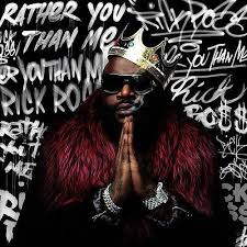 Ross, Rick - Rather You Than Me (Vinyl LP)