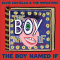 Elvis Costello & The Imposters - The Boy Named If (Vinyl LP)