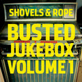 Shovels and Rope - Busted Jukebox Volume 1 (Vinyl LP)