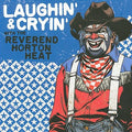 Reverend Horton Heat - Laughin' And Cryin' (Vinyl LP)