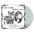 Pastor T. L. Barrett & The Youth For Christ Choir - Like A Ship...(Without A Sail) (Ice Wind Coloured Vinyl) (Vinyl LP)