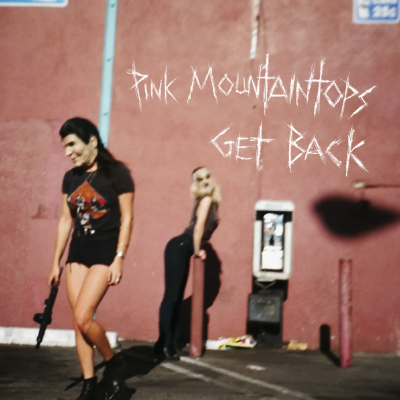 Pink Mountaintops - Get Back (Vinyl) (Vinyl LP)