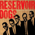 Reservoir Dogs (Original Motion Picture Soundtrack) (Vinyl) (Vinyl LP)