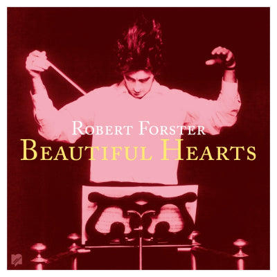 Forster, Robert - Beautiful Hearts (Limited Remastered & Expanded Black LP & 7" Vinyl Reissue) (Vinyl LP)