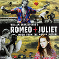 William Shakespeare's Romeo + Juliet (Music From The Motion Picture) (Vinyl) (Vinyl LP)