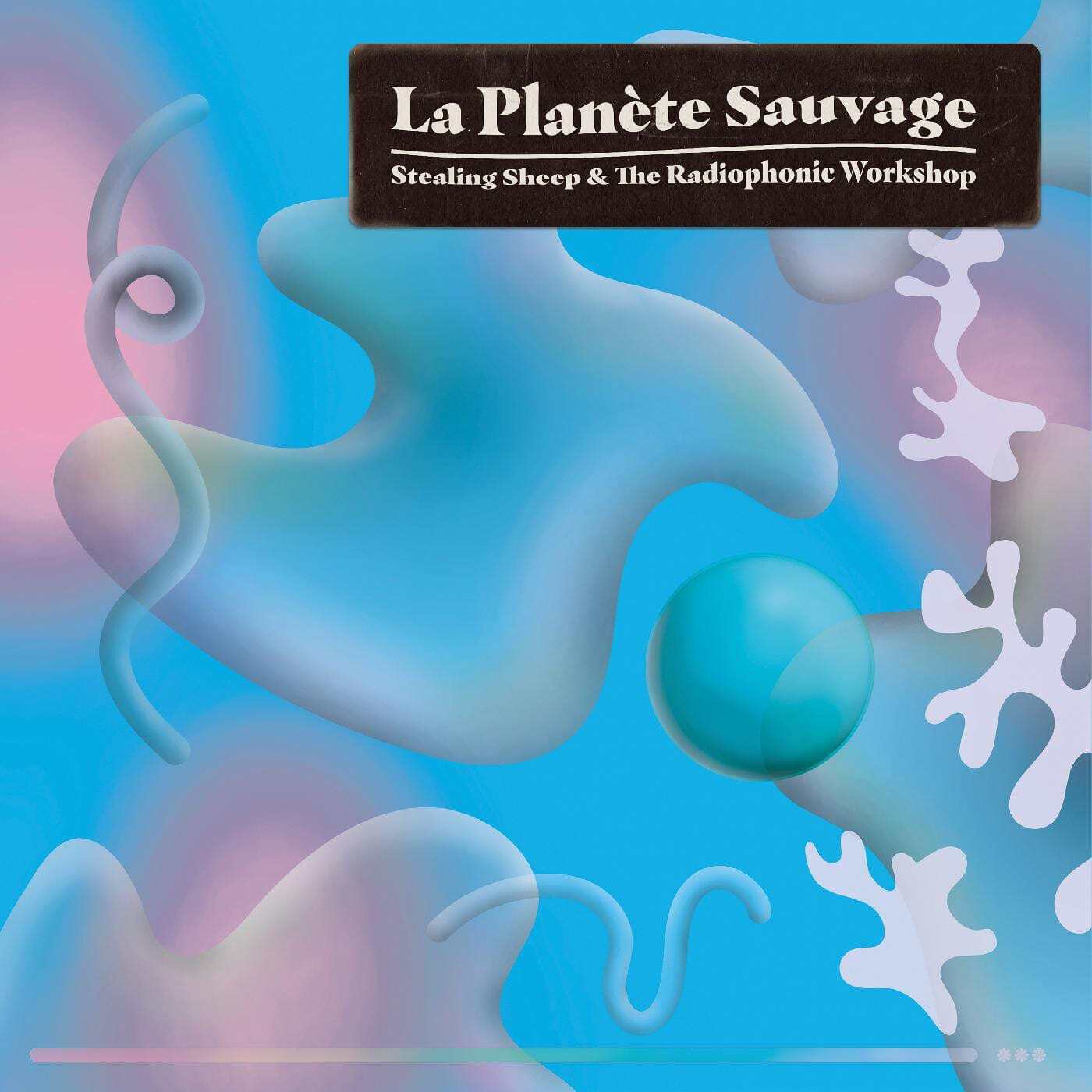 Stealing Sheep & The Radiophonic Workshop - La Planete Sauvage (Vinyl LP)