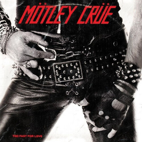 Motley Crue - Too Fast For Love (Vinyl LP)