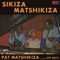 Matshikiza, Pat - Sikiza Matshikiza (Vinyl LP)