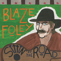 Foley, Blaze - Sittin' By The Road (Vinyl LP)