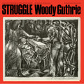 Guthrie, Woody - Struggle (Vinyl LP)