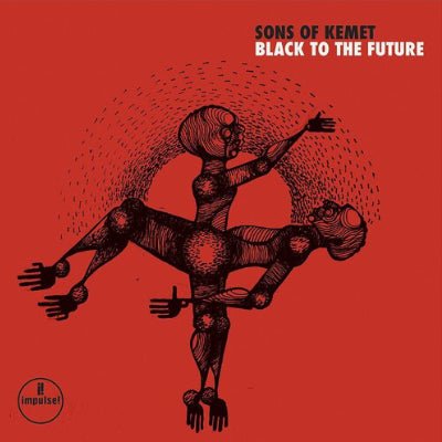 Sons of Kemet - Black To The Future (2LP Vinyl) (Vinyl LP)
