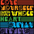 Stevens, Sufjan - Love Yourself/With My Whole Heart (Random Coloured 7" Vinyl) (Vinyl LP)