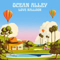 Ocean Alley - Love Balloon (Vinyl LP)