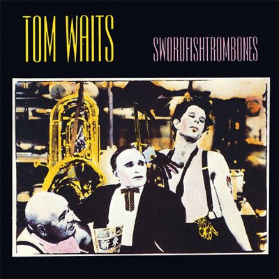 Waits, Tom - Swordfishtrombones (Vinyl) (Vinyl LP)