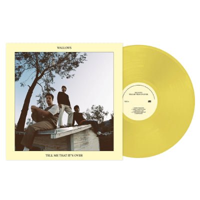 Wallows - Tell Me That It's Over (Limited Yellow Coloured Vinyl) (Vinyl LP)